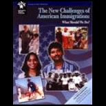 New Challenges of American Immigration