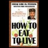 How to Eat to Live, Book One