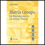Matrix Groups  An Introduction to Lie Group Theory