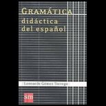 Gramatica didactica del espanol/ Didactic Spanish Grammar