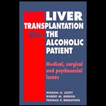 Liver Transplantation & the Alcoholic Patient