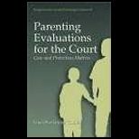 Parenting Evaluations for the Court  Care and Protection Matters