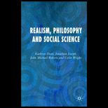 REALISM, PHILOSOPHY AND SOCIAL SCIENCE