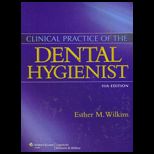 Clinical Practice of the Dental Hygienist With Workbook
