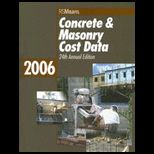 Means Concrete and Masonry Cost Data 2006