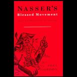 Nassers Blessed Movement  Egypts Free Officers and the July Revolution