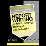 Report Writing for Speech   Language Pathologists and Audiologists