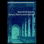Spanish Romantic Literary Theory and Critical
