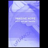 Imagine Hope  AIDS and Gay Identity