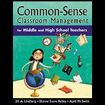 Common Sense Classroom Management for Middle and High School Teachers