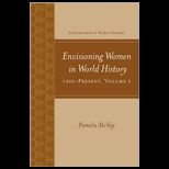 Envisioning Women in World History 1500 Present, Volume 2