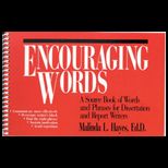 Encouraging Words  A Source Book of Words and Phrases for Dissertation and Report Writers