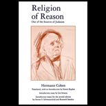 Religion of Reason  Out of the Sources of Judaism