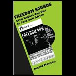 Freedom Sounds  Jazz, Civil Rights, and Africa, 1950 1967
