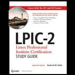 Lpic 2 Linux Professional Institute Certification  Exams 201 and 202 With Cd