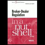 Broker Dealer Regulation in a Nutshell