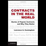 Contracts in the Real World Stories of Popular Contracts and Why They Matter
