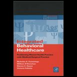 Integrated Behavioral Healthcare  Positioning Mental Health Practice with Medical/Surgical Practice