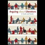 Arguing about Literature A Guide and Reader