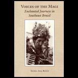 Voices of the Magi  Enchanted  in Southeast Brazil