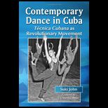 Contemporary Dance in Cuba Tecnica Cubana As Revolutionary Movement