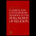 Classical and Contemporary Readings in Philosophy of Religion