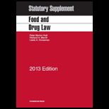 Food and Drug Law 2013 Stat. Supplement