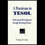 Practicum in TesolProfessional   Development through Teaching Practice