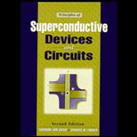 Principles of Superconductive Devices and Circuits