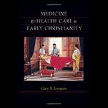 Medicine and Health Care Early Christianity