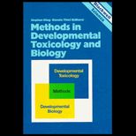 Methods in Developmental Toxicology and Biology
