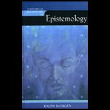 Historical Dictionary of Epistemology