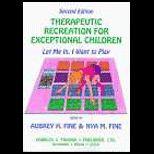 Therapeutic Recreation for Exceptional Children Let Me in, I Want to Play
