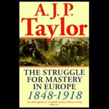 Struggle for Mastery in Europe, 1848 1918