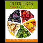 Nutrition Your Life Science (With Univ