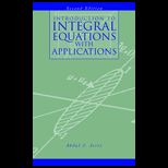 Introduction to Integral Equations With Applications
