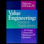 Value Engineering  Practical Applications  With CD