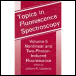 Topics in Fluorescence Spectroscopy, Volume 5