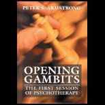 Opening Gambits First Session of Psychotherapy