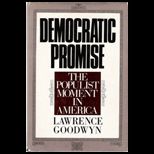 Democratic Promise  The Populist Moment in America