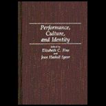 Performance, Culture and Identity