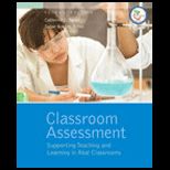 Classroom Assessment  Supporting Teaching and Learning in Real Classrooms