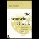 Unconscious at Work  Individual and Organizational Stress in the Human Services