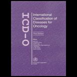 International Classification of Diseases for Oncology (ICD O)