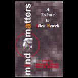 Mind Matters Tribute to Allen Newell
