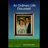Ordinary Life Discussed