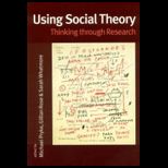 Using Social Theory  Thinking through Research