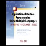 Applications Interface Programming Using Multiple Languages  A Windows Programmers Guide / With CD ROM