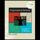 Organizational Behavior An Introduction to Your Life in Organizations