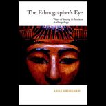 Ethnographers Eye  Ways of Seeing in Anthropology